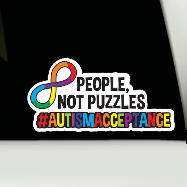 People not puzzles bumper sticker | autism acceptance vinyl sticker | Autism bumper decal sticker | Autism acceptance car sticker infinity