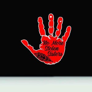 No more stolen sisters sticker | MMIW bumper sticker | MMIW vinyl decal sticker | Missing and Murdered Indigenous Women window sticker