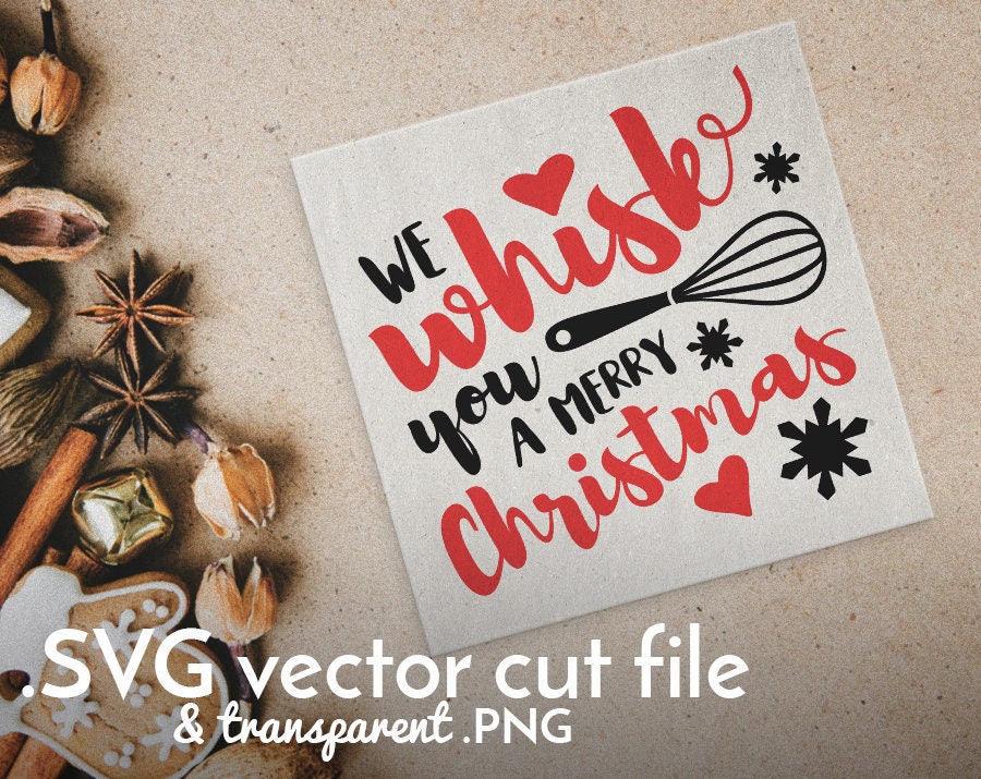 Free Free We Whisk You A Merry Christmas Svg Free