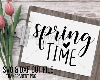 Spring time svg cut file |  spring svg - spring season svg - hello spring svg - seasonal svg | SVG DXF PNG | Cricut silhouette