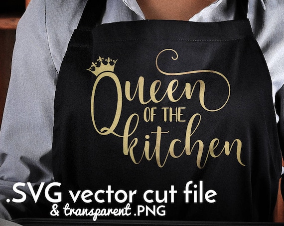 Download Queen Of The Kitchen Svg Cut File Baking Svg Cooking Svg Etsy