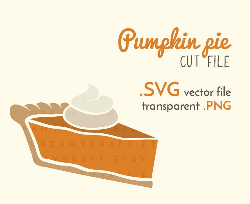 Download Pumpkin pie SVG cut file fall svg dessert svg pumpkin | Etsy