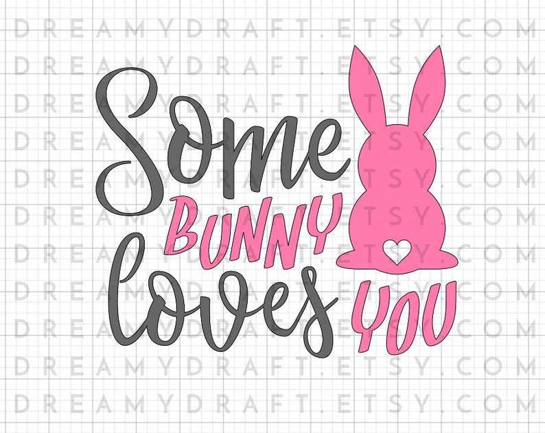 Download Some bunny loves you SVG cut file Easter svg easter bunny ...