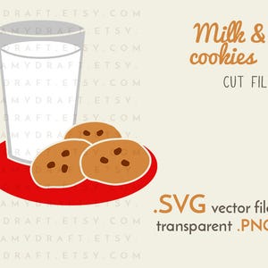 Milk and cookies SVG cut file Holiday season svg dessert svg Christmas svg milk svg Cricut or silhouette cutting machine image 1