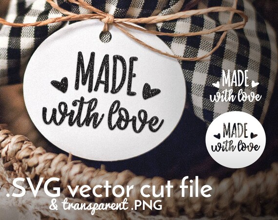 Made With Love Svg Cut File Handmade With Love Svg Gift Etsy