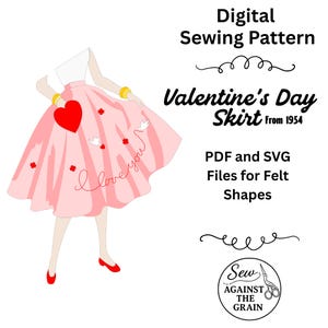May include: Digital sewing pattern for a Valentine's Day skirt from 1954. The illustration shows a pink skirt with a large red heart, small red flowers, and the words "I love you". Includes PDF and SVG files.