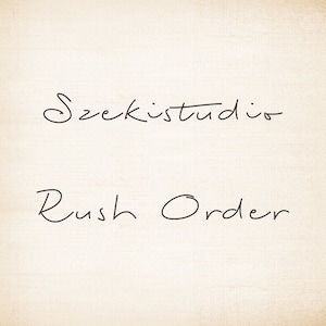 May include: Handwritten text on a white background that reads "Szekistudio" and "Rush Order".