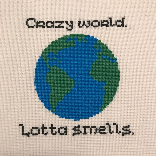 Crazy World. Lotta smells.
