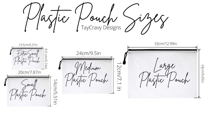 May include: Four clear plastic pouches with black zippers and text that reads "Extra Small Plastic Pouch", "Small Plastic Pouch", "Medium Plastic Pouch", and "Large Plastic Pouch". The pouches are labeled with their dimensions in both inches and centimeters.