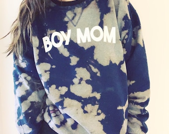 Boy Mom Bleach Dye Crewneck Sweatshirt - Bleach Tie Dye- Bleached Sweatshirt-Bleached Sweatshirt-Reverse Tie Dye Sweatshirt- Acid Wash Shirt