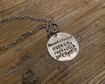 Beautifully broken, perfectly imperfect necklace