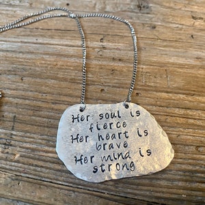Fierce, brave, strong necklace