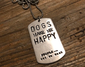 Dogs make me happy necklace
