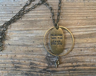 Remember who the fuck you are necklace