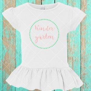 Kindergarten dotted circle, back to school shirt, back to school design, K shirt