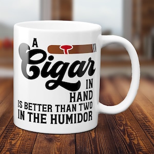 Custom Cigar Quote Mug: Perfect Gift for Cigar Lovers