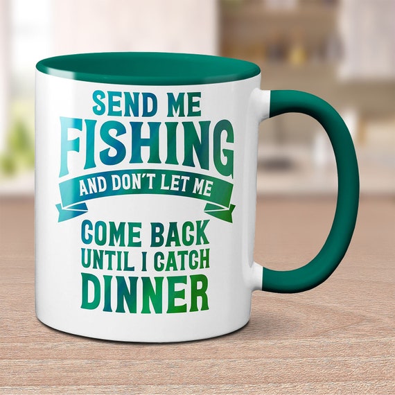 Personalized Fishing Decor: Send Me Fishing Mug Fisherman Theme Gift -   Ireland
