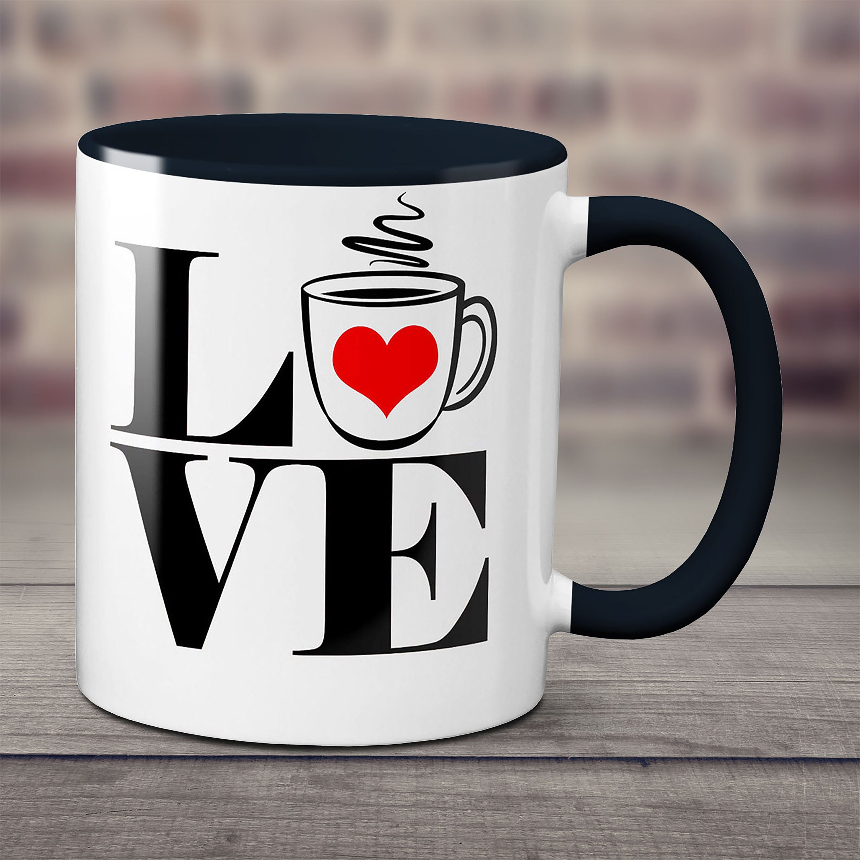 Love Coffee Mug Love Coffee Mug