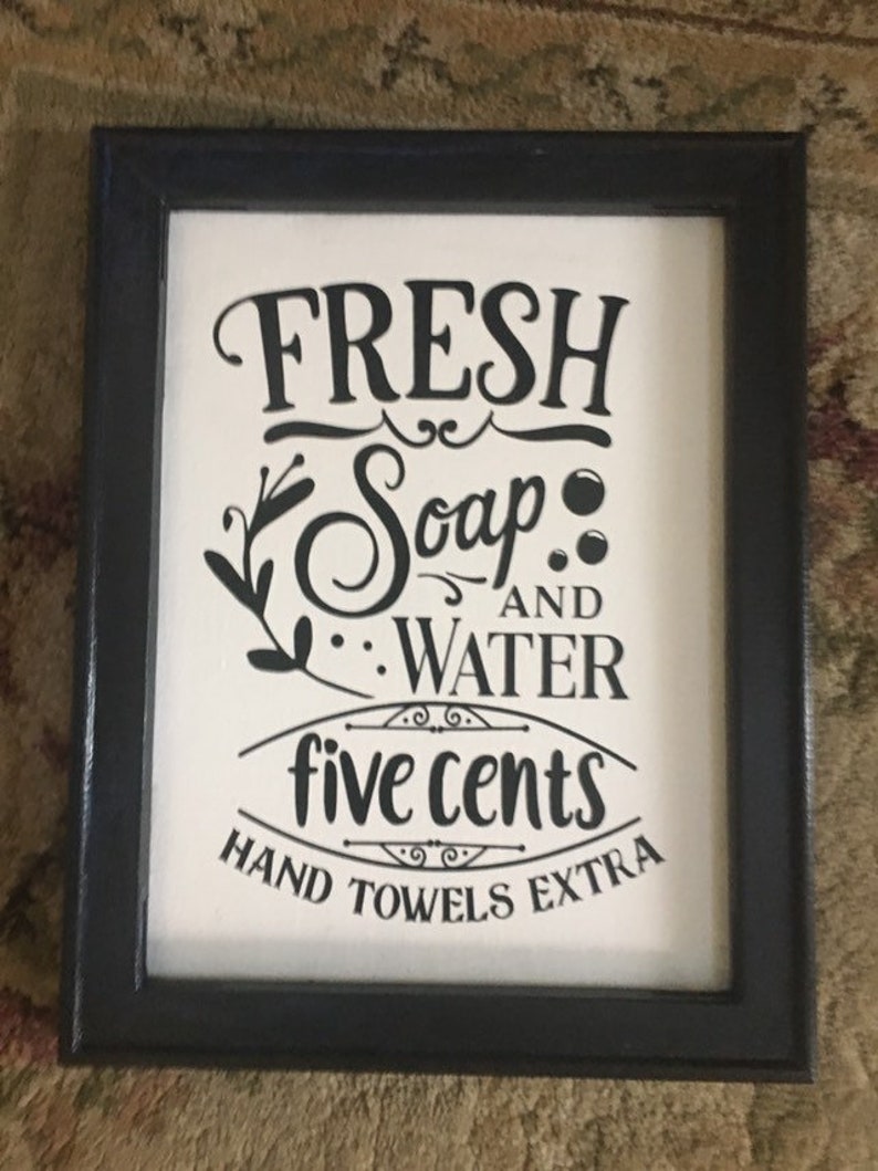 Bathroom signs. Fresh soap and water. hand towels extra. Etsy