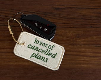 Embroidered Bag Tag Keychain | Lover Of Cancelled Plans | Canvas Luggage Tag | Aesthetic Quote Keychain | Travel Bag Charm