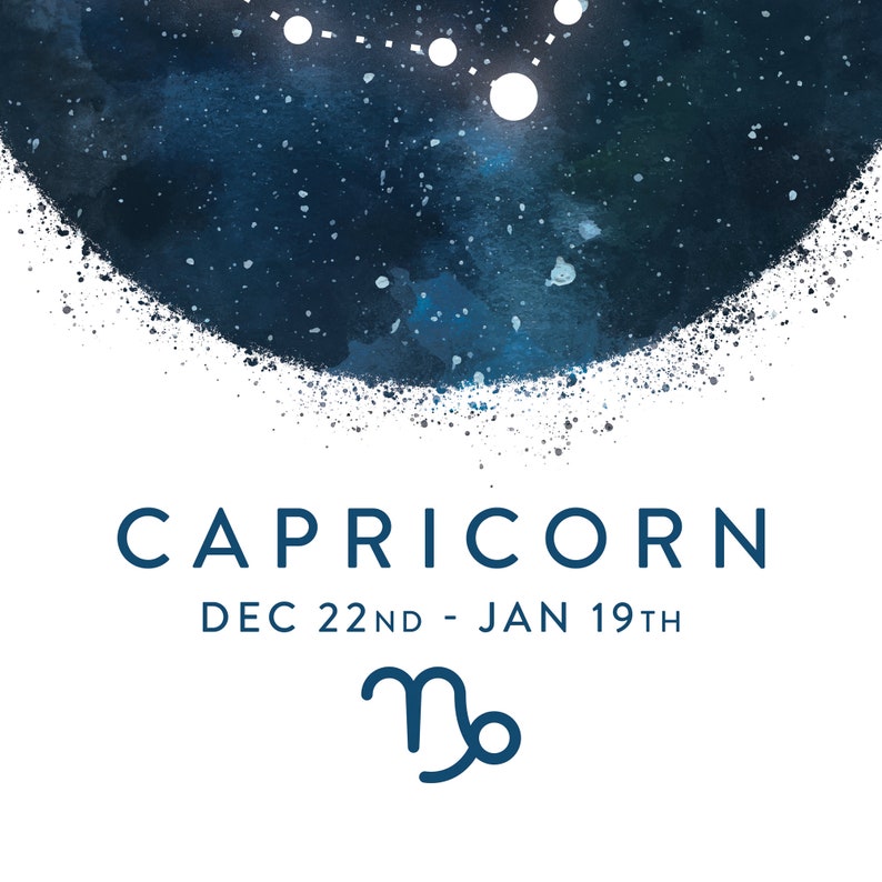 May include: A watercolour illustration of the Capricorn constellation with a blue and white colour scheme. The text "CAPRICORN" and "DEC 22ND - JAN 19TH" is displayed below the constellation. The Capricorn astrological symbol is displayed below the text.