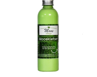 Mooskleber "Moss-Glue"