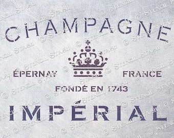 STENCIL 'Champagne Imperial' Vintage French Label, Wine, Furniture, Crates, Craft, Reusable THICKER 250/10mil MYLAR, by Stencil Stash