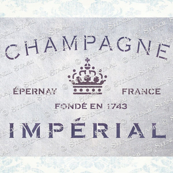 SCHABLONE 'Champagne Imperial' Vintage französisches Etikett, Wein, Möbel, Kisten, Handwerk, wiederverwendbar DICKER 250/10mil MYLAR, von Stencil Stash