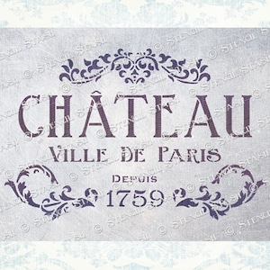 May include: A vintage-style stencil with the text "CHATEAU VILLE DE PARIS DEPUIS 1759" in a decorative font. The stencil features a floral design with a gray background.