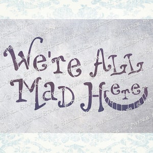 STENCIL 'Alice Mad' Stregatto, Paese delle Meraviglie, Bambini, Mobili, Decorazioni per la casa, Artigianato, Riutilizzabile MYLAR PIÙ SPESSO 250/10mil, di Stencil Stash