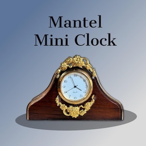 May include: A mantel mini clock with a dark wood base and gold-colored floral metal accents. The clock face is white with black numerals and hands, featuring the word Quartz. The text Mantel Mini Clock is displayed above the clock.