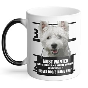 West Highland White Terrier Color Changing Mug - Coffee Mug 11oz - Color Change Mugs for Dog Lovers - Reveal Customized Pet Name Westie Cup