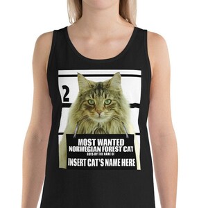 Norwegian Forest Cat Tank Top – Customized Funny Custom Tank Top - Gift for Cat Lovers - Personalized Most Wanted Cat Tank - Adult - Unisex