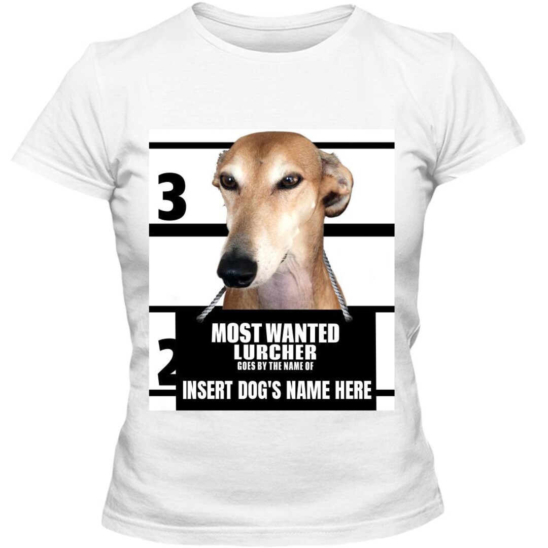 Lurcher Tee Personalized Most Wanted Dog Adult Ladies Classic T Shirt ...