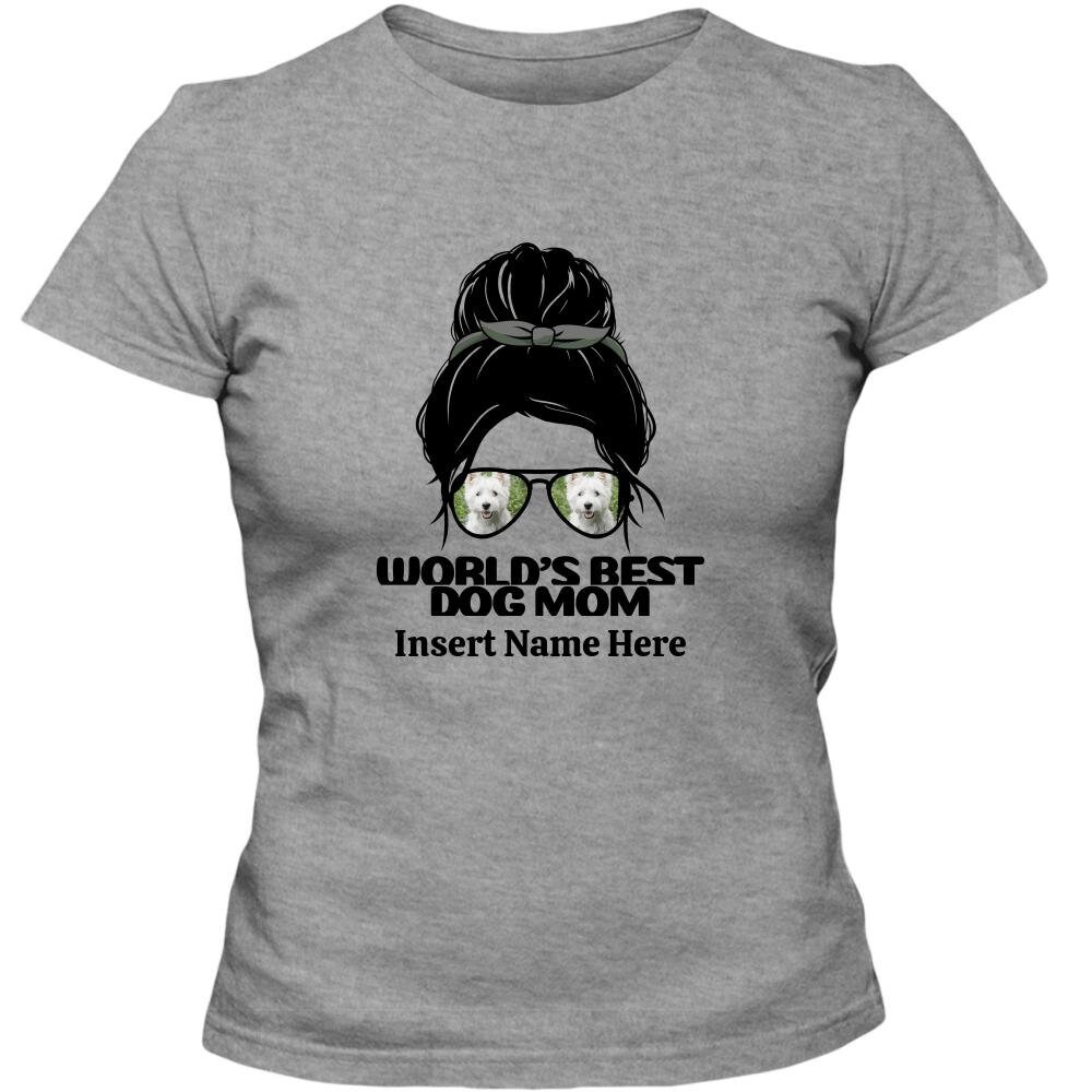 Custom Westie Dog Mothers Day Ladies Shirt Worlds Best Dog Etsy