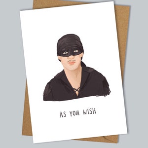 As you wish A6 Card | Inspired by Princess Bride | Funny Valentines Card | Birthday Card | Dread Pirate Roberts