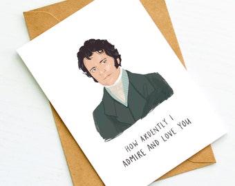 How ardently I admire A6 card | Inspired by Mr Darcy | Pride and Prejudice | Valentines card | Anniversary card | Love card