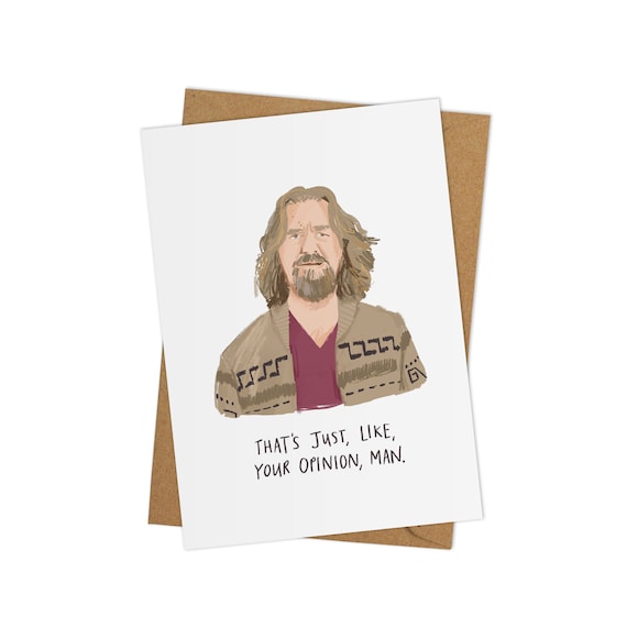 Jeff Bridges The Dude Card Just because card