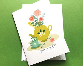 Cup of Tea greetings card | Tea lovers card | Tea cup card | Teapot card | mothers day card | love card | flower card