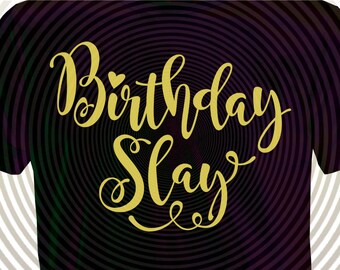Download Birthday Slay Svg Etsy