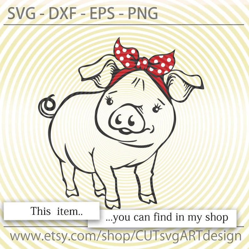 Download Piggy Cute Pig Face With Bandana Svg Funny Svg Dxf Eps Cdr Png Funny Farm Animals Svg Cutting Files Pig Drawing Piglet With Bow Svg Clip Art Art Collectibles