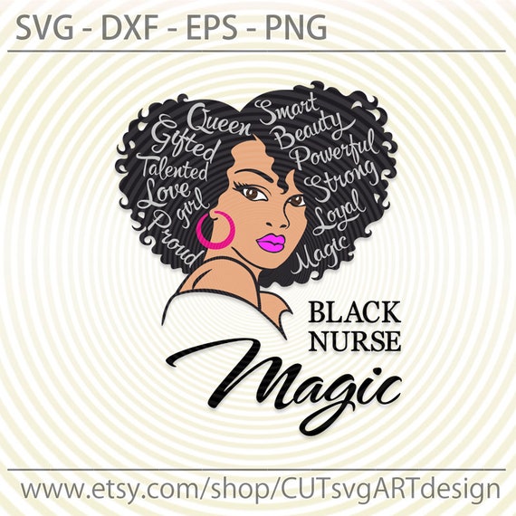 Download Black Nurse Magic Svg Afro Lady Woman Diva Cut File For Etsy