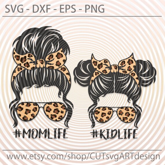 Download Mom life kid life svg Messy Bun Leopard bandana glasses svg | Etsy