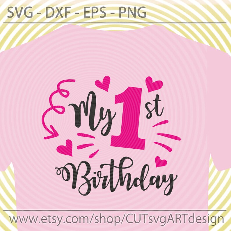 Download First Birthday Svg Birthday Svg My first birthday Svg One ...