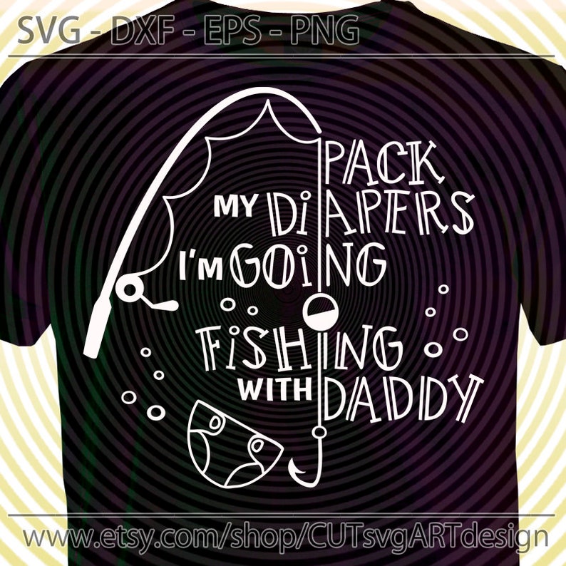 Download Baby boy svg Pack My Diapers SVG I'm Going Fishing With | Etsy
