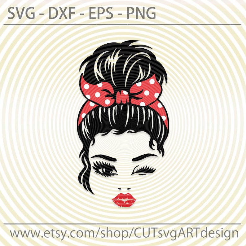 Download Messy Bun bandana svg winked eye svg girl lady woman beauty | Etsy