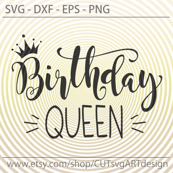 Download Birthday Queen Svg Birthday Svg Cut File Birthday Girl Svg Etsy