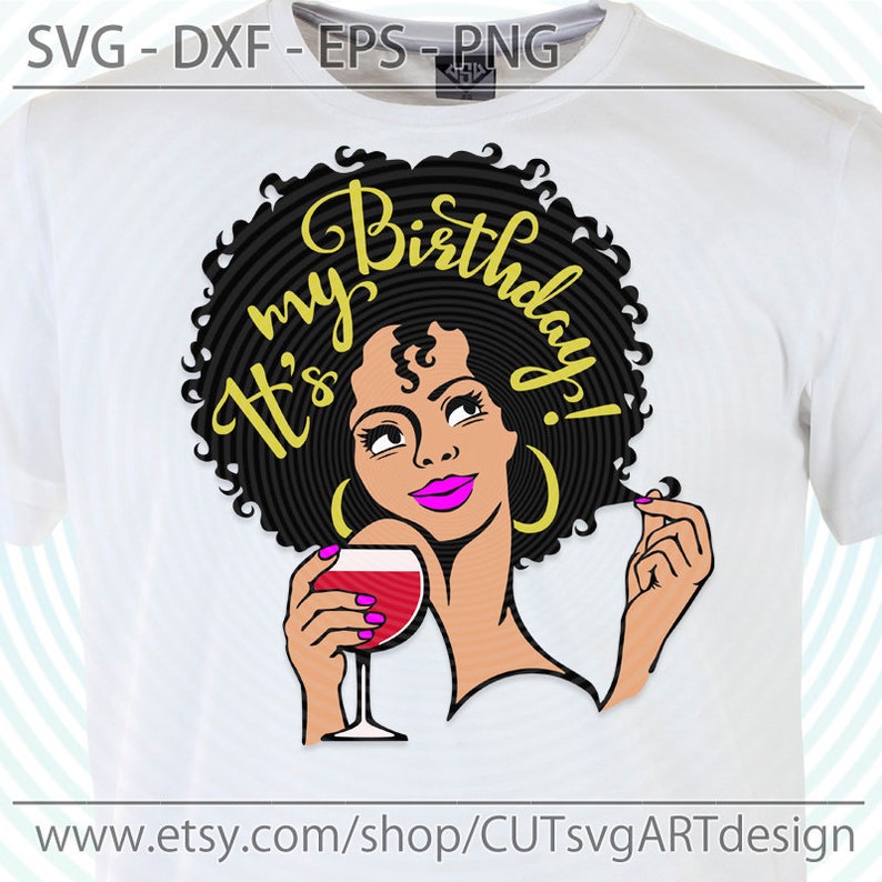 Download Its my birthday svg file Lady woman drinking wine with a ...