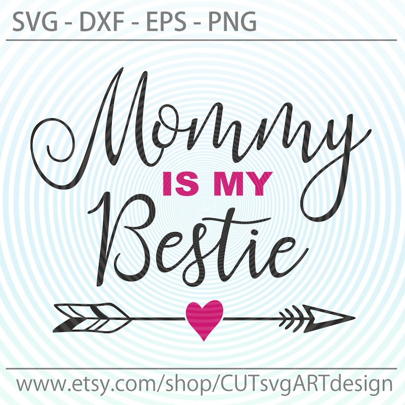 Download Mommy is my bestie Svg Cutting file Best friend Svg Mother | Etsy