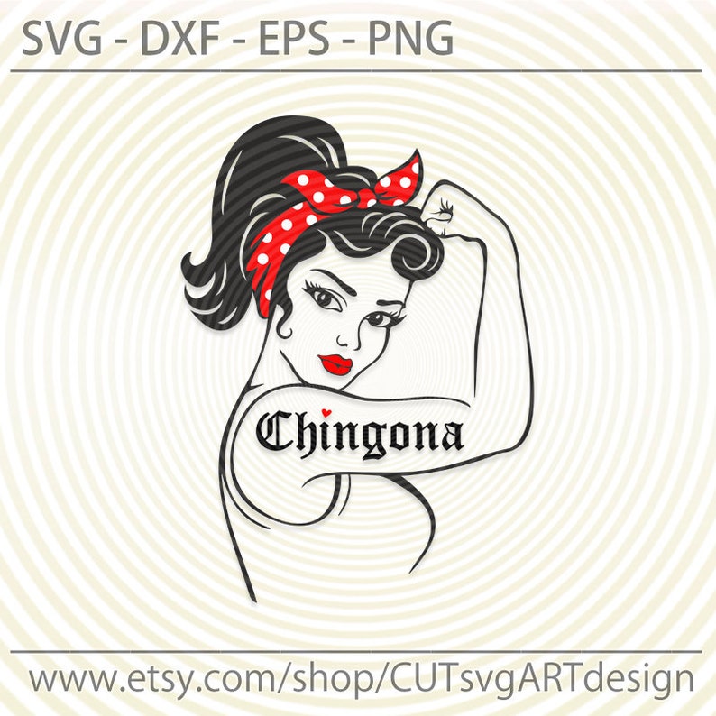 Download Chingona SVG Rosie the Riveter cut file for Cricut | Etsy